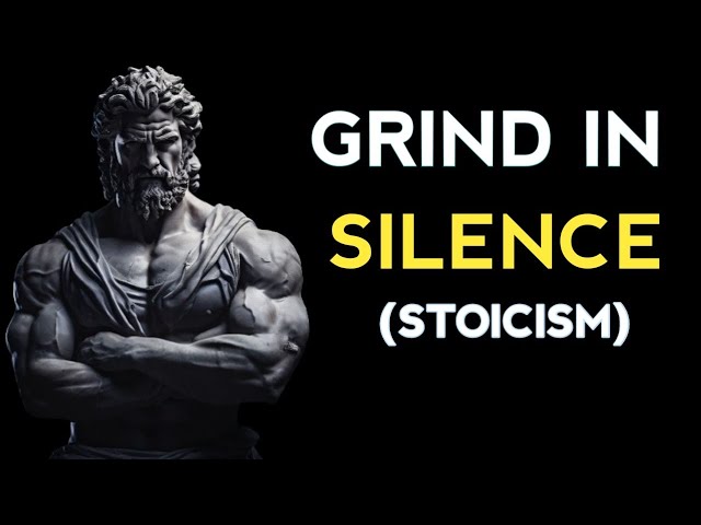 GRIND IN SILENCE | STOICISM