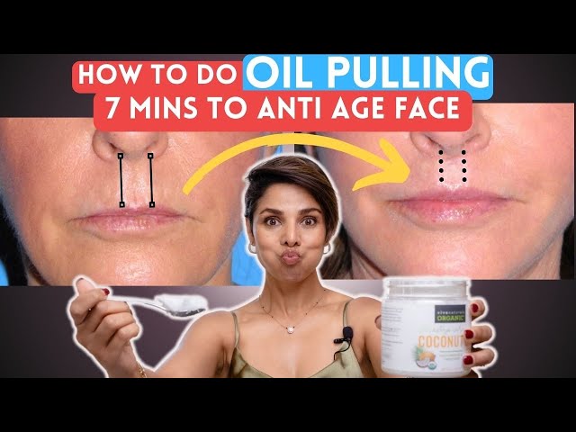 OIL PULLING: Do It Correctly With Me for 7 mins to ANTI-AGE DROOPY Mouth and FACE SHAPE