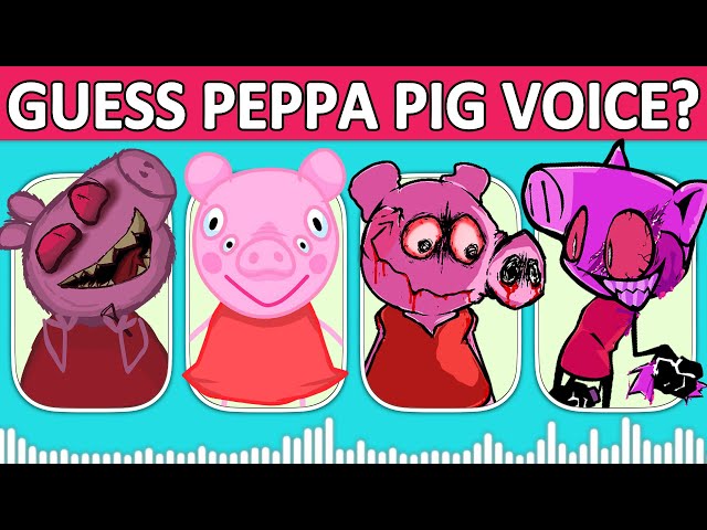 FNF Guess Character by Their Voice | Peppa Pig Quiz | Peppa Pig Exe, Pibby Peppa, Bacon Peppa, Eppa