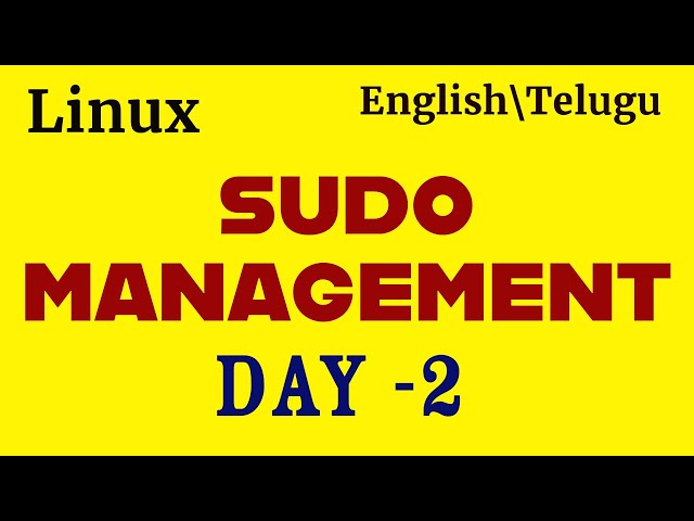 Day2 | Linux  Tutorial | Sudo Management  |Freshers |Exp |Gap Students | Explanation in Telugu by kk
