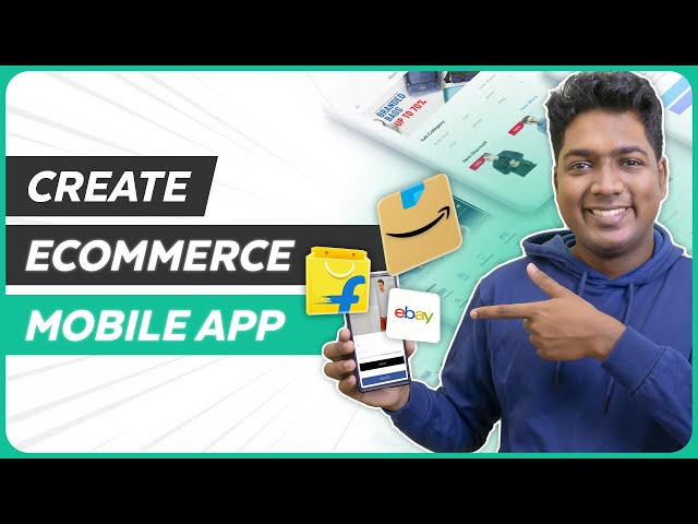 How to Build your E-commerce Mobile App from Scratch (No Coding) - Android & IOS App