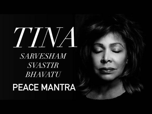 Tina Turner - Sarvesham Svastir Bhavatu (Peace Mantra)