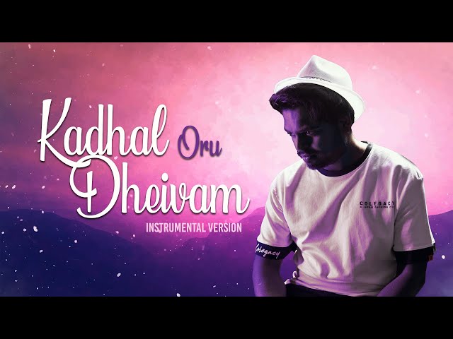 Kadhal Oru Dheivam - Instrumental Version | Santesh