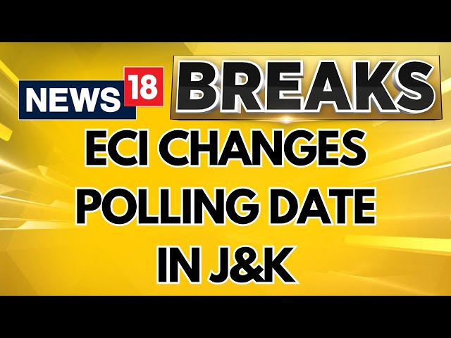 Lok Sabha 2024: ECI Changes Polling Dates Of Anantnag-Rajouri Constituency To May 25 | News18