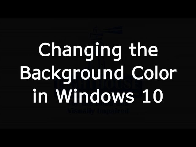 Changing the Desktop Background Color in Windows 10