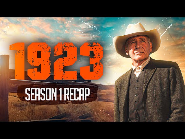 1923 - Season 1 | RECAP