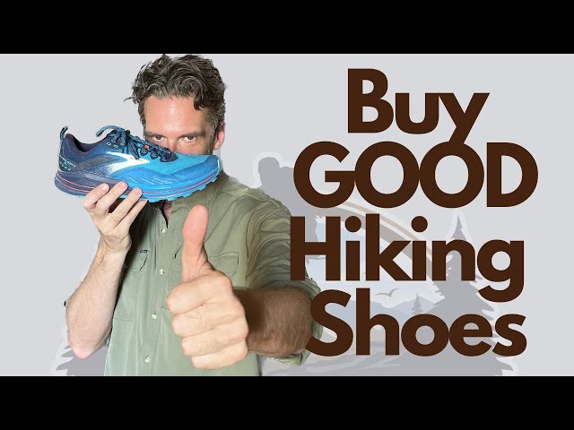 Buy GOOD Hiking Shoe Advice