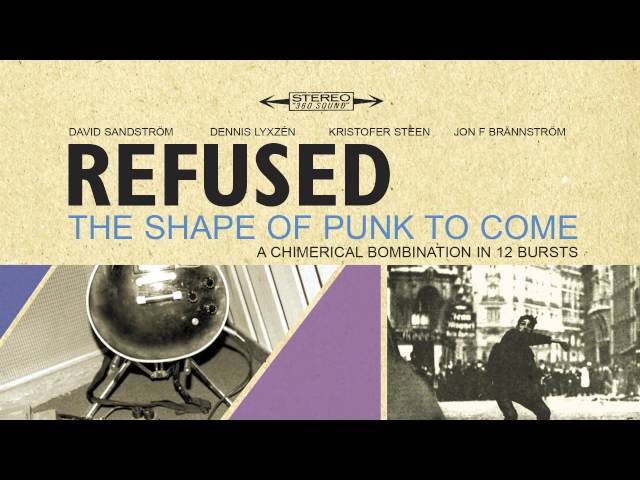 Refused - "Refused Are Fucking Dead" (Full Album Stream)