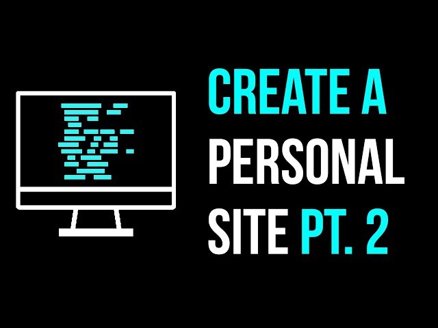 How to Create a Personal Website Part 2 + CSS + Inspector Tools