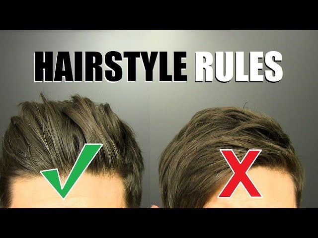 10 Hairstyle Rules EVERY GUY SHOULD FOLLOW!