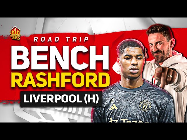START ANTONY OVER RASHFORD! Man United vs Liverpool | Road Trip