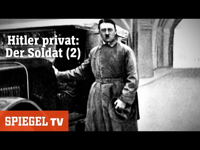 Hitler privat: Der Soldat (2) | SPIEGEL TV