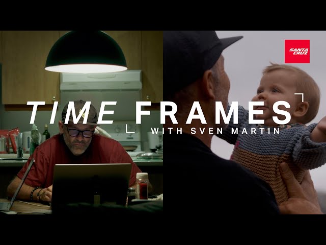 TIME FRAMES ft. Sven Martin