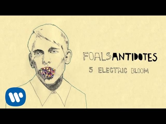 Foals - Electric Bloom [Official Audio]