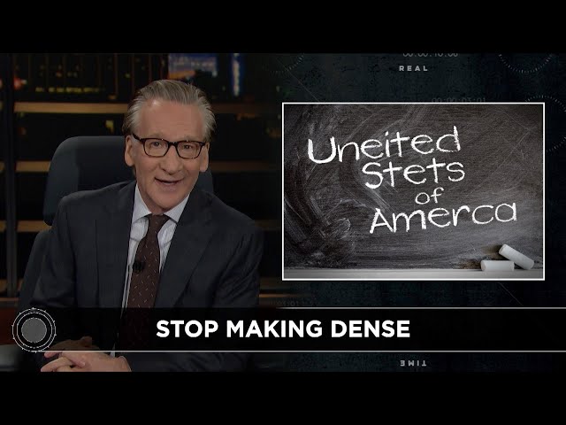New Rule: The United States of Dumb-merica | Real Time with Bill Maher (HBO)