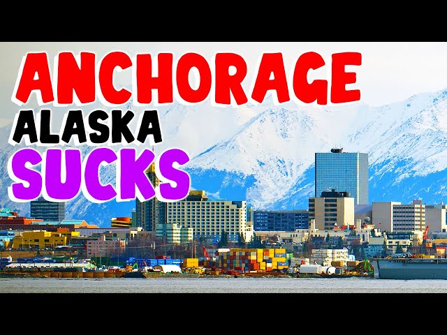 TOP 10 Reasons why ANCHORAGE, ALASKA is the WORST city in the US!