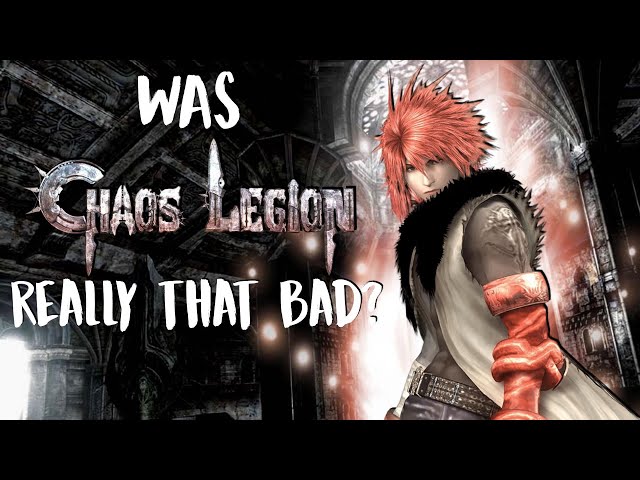The Ultimate Chaos Legion Retrospective