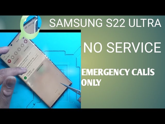 samsung s22 ultra no service emergency calls only