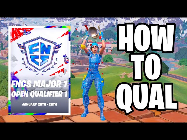How To Qualify For FNCS In 2024! (Tips & Tricks)