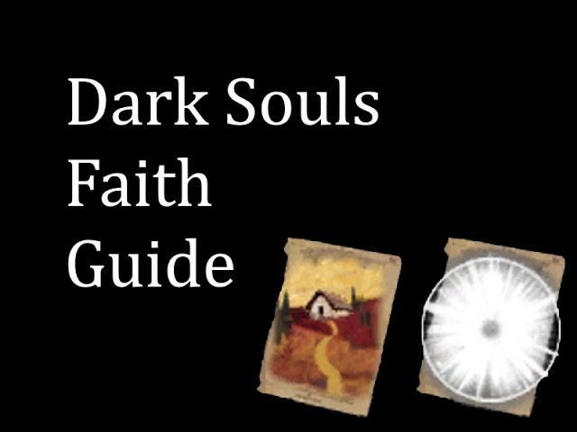 Dark Souls: Faith Guide