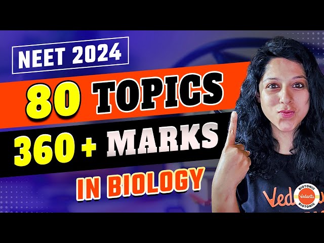 👩‍🏫 NEET 2024 💯 | 80 Topics = 320+ Marks Guaranteed📊 |  Biology Strategy Revealed 📜🤯