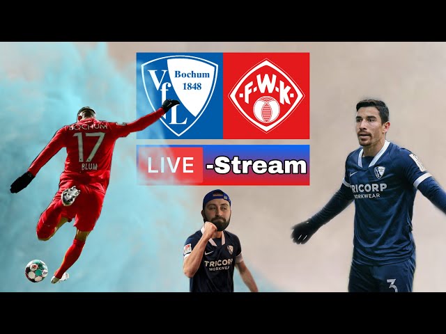 VfL Bochum vs Würzburger Kickers Live-Stream (Match-Reaction)