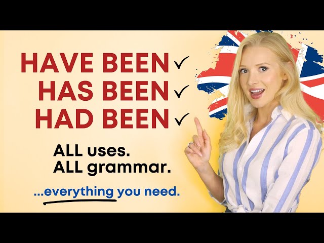 HAVE BEEN / HAS BEEN / HAD BEEN - Complete English Grammar Lesson with Examples