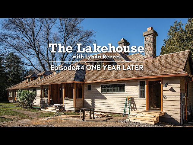 One Year Later | The Lakehouse | Ep. 4