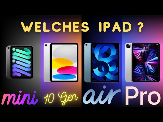 Welches iPad ist das richtige für dich ? 2024
