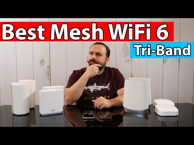 Best Mesh WiFi 6 Systems | eero Pro 6, Netgear Orbi, ASUS ZenWiFi AX XT8 and TP-Link Deco X90