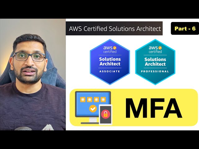 AWS Solution Architect | MFA(Multi Factor Authentication) setup - Part 6