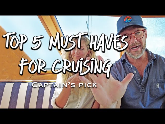 TOP 5 THINGS YOU NEED TO LIVE ON A BOAT -- Captain's picks