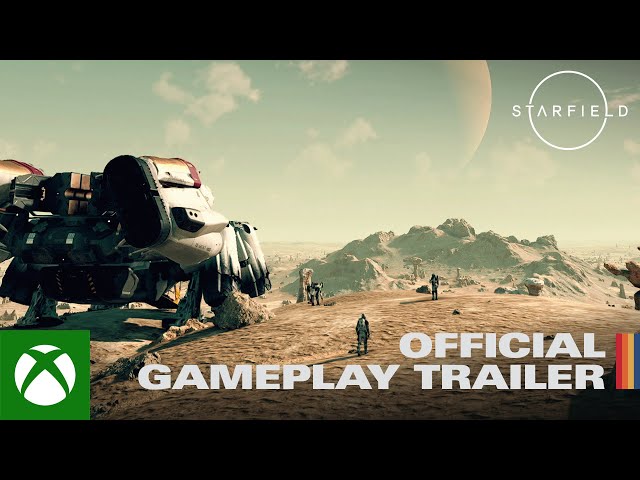 Starfield Official Gameplay Trailer