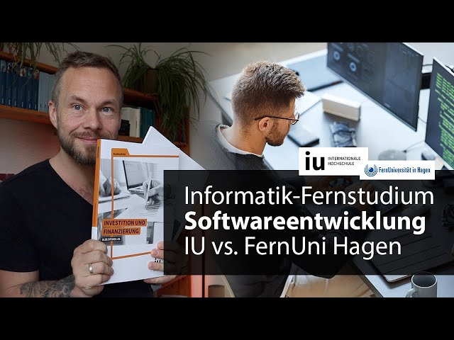 Informatik im Fernstudium: Softwareentwicklung 💻 IU Internationale Hochschule vs. FernUni Hagen