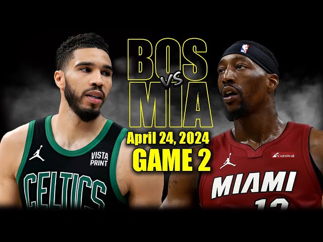 Boston Celtics vs Miami Heat Full Game 2 Highlights - April 24, 2024 | 2024 NBA Playoffs