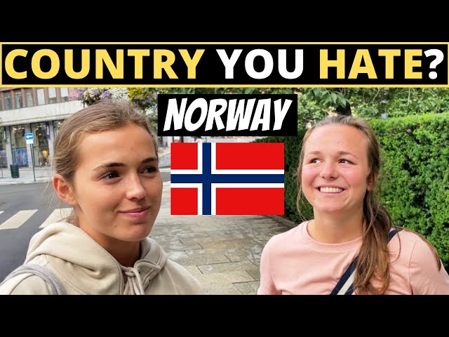 Which Country Do You HATE The Most? | NORWAY