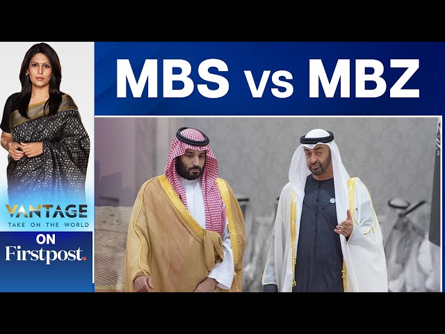 Rift Between Saudi Arabia’s MBS and UAE’s MBZ? | Vantage with Palki Sharma