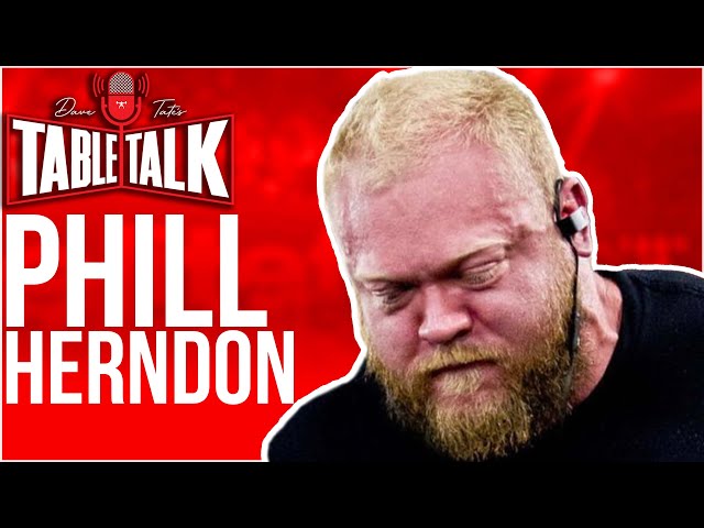 Phill Herndon | 4 X ALL TIME WORLD RECORDS, Mindset for Training, Table Talk #253