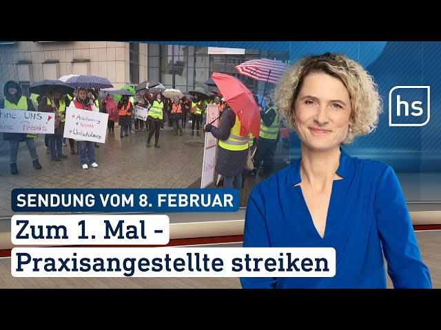 Zum 1. Mal – Praxisangestellte streiken | hessenschau vom 08.02.2024