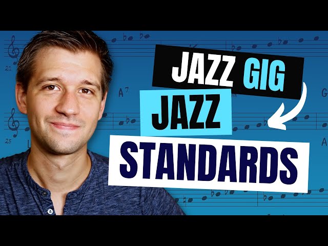 8 Must-Know Jazz Standards for Jazz Gigs (Perfect Set List)