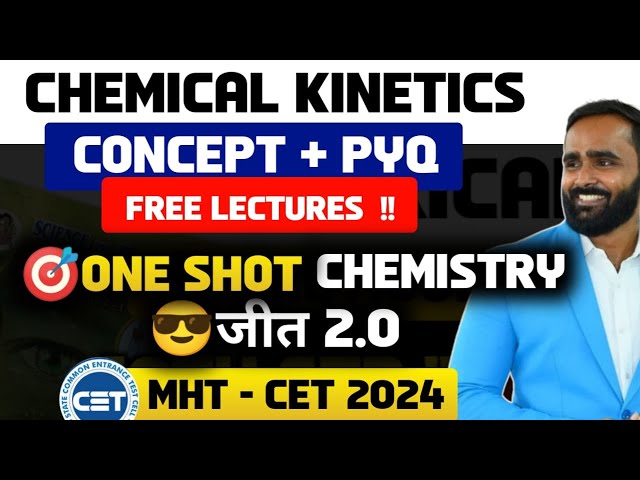CHEMICAL KINETICS |ONE SHOT|CONCEPT | PYQ |MHT CET 2024| CHEMISTRY|PRADEEP GIRI SIR