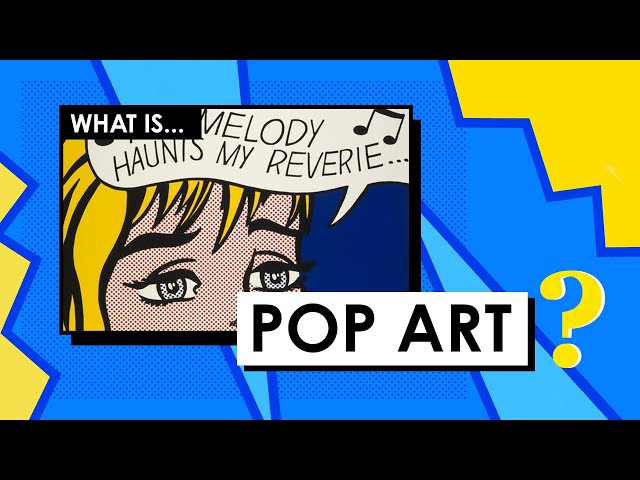 What is Pop Art? Art Movements & Styles