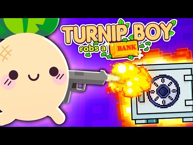 The bank heist game where you are a turnip