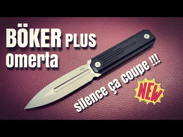 Böker Plus "Omerta" … une dague redoutable, SILENCE ÇA COUPE !!!