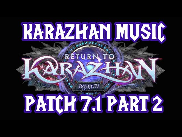 Karazhan Music 7.1 Part 2 - World of Warcraft Legion