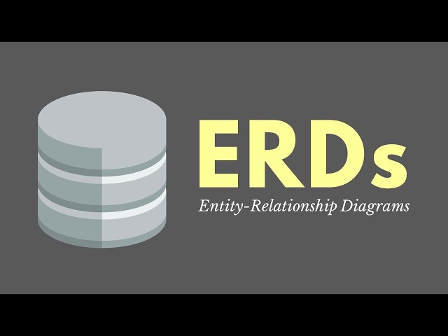 Introduction to Entity Relationship Diagrams (ERDs)