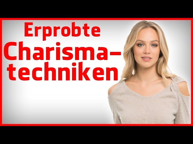 Charisma lernen: 4 erprobte Charisma-Techniken von Maxim Mankevich