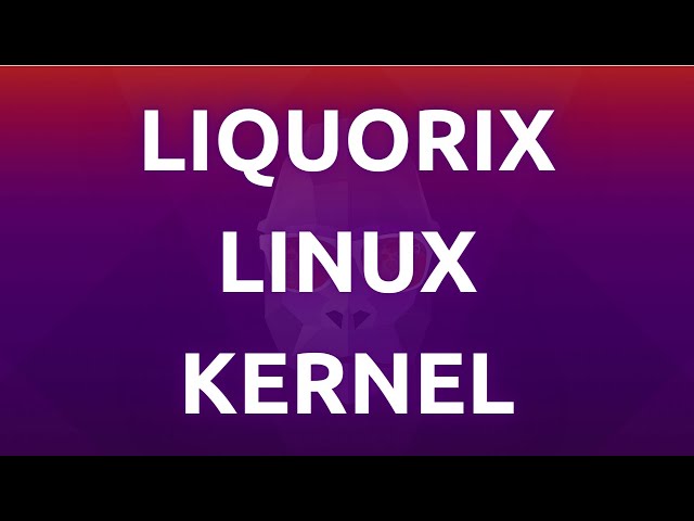"Installing and Utilizing the Liquorix Kernel in Ubuntu - Complete Tutorial"