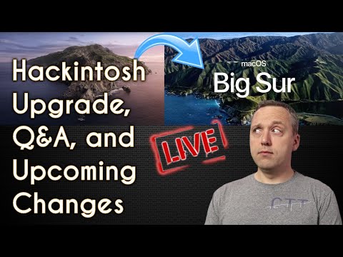 Weekly Live Q&A - Hackintosh Upgrade and Upcoming Changes