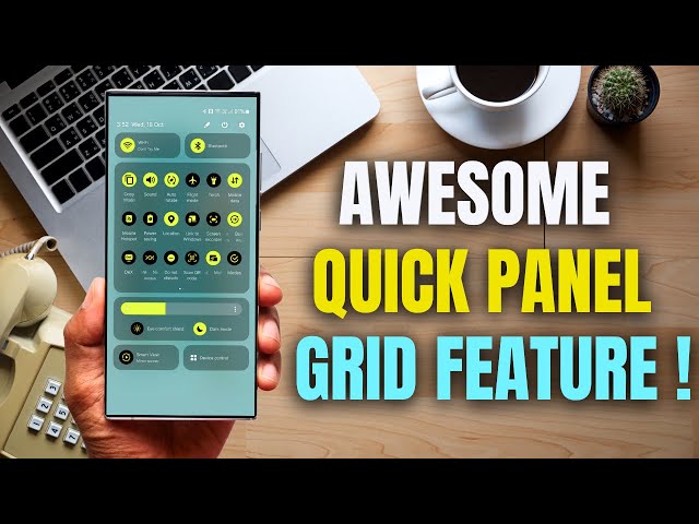 One UI 6.0/5.1/5.0 Major Quick Panel GRID Feature you MUST Know ! Samsung Galaxy Phones